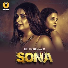 Sona – Part 1 (2024) Ullu Hindi Web Series 1080p | 720p | 480p HDRip Download